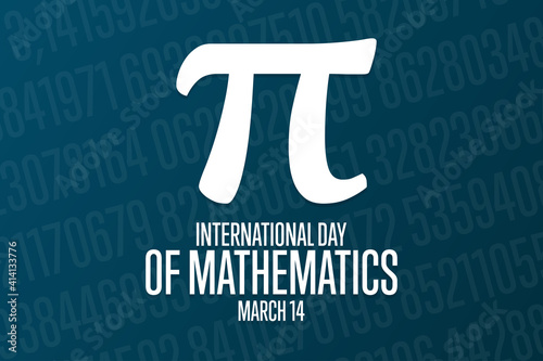 International Day of Mathematics. March 14. Holiday concept. Template for background, banner, card, poster with text inscription. Vector EPS10 illustration.