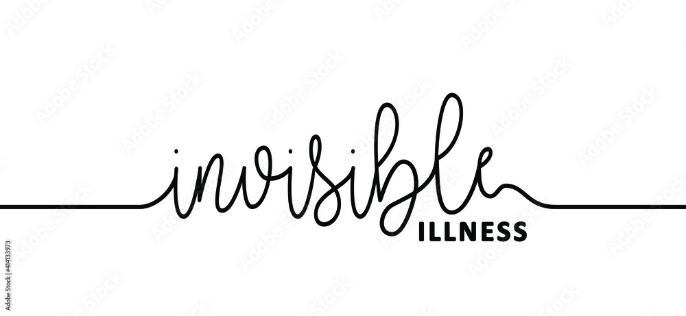 Slogan invisible illness. Medical condition, visible signs or symptoms, that isn't easily visible to others. This includes chronic physical conditions. Flat vector brain disease sign.
