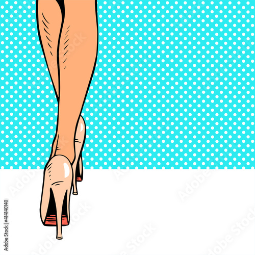 Slender female legs in high heels. The beauty and charm of a woman. Vector pop art retro style illustration. Background image pattern.