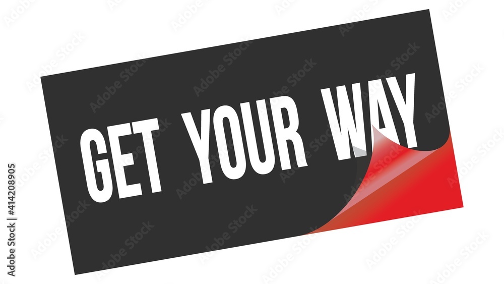 GET YOUR WAY text on black red sticker stamp. GET YOUR WAY text on black red sticker stamp.