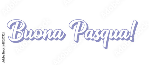 Hand sketched BUONA PASQUA quote in Italian as banner. Translated Happy Easter. Lettering for poster, label, sticker, flyer, header photo