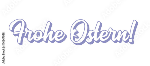 Hand sketched FROHE OSTERN quote in German as banner. Translated Frohe Ostern. Lettering for poster  label  sticker  flyer  header  card  advertisement  announcement.