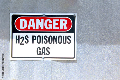 A Danger H2S Poisonous Gas sign on a Natural Gas facility.