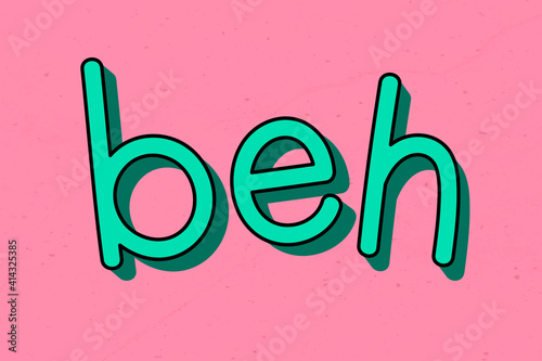 Green beh typography on a pink background vector