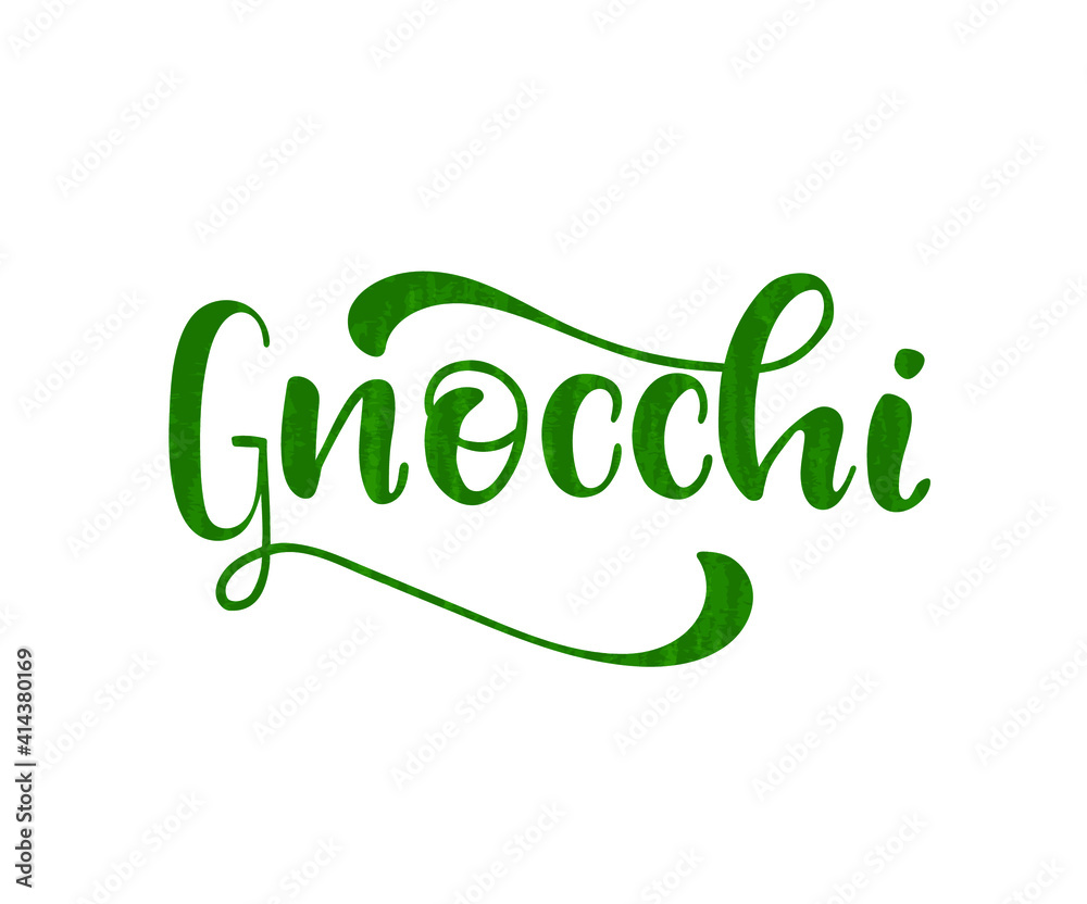 Gnocchi. The name of Italian dish. Hand drawn lettering. Vector illustration. Illustration is great for restaurant or café menu design.