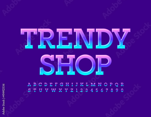 Vector bright logo Trendy Shop. Modern glossy Font. Bright gradient Alphabet Letters and Numbers set