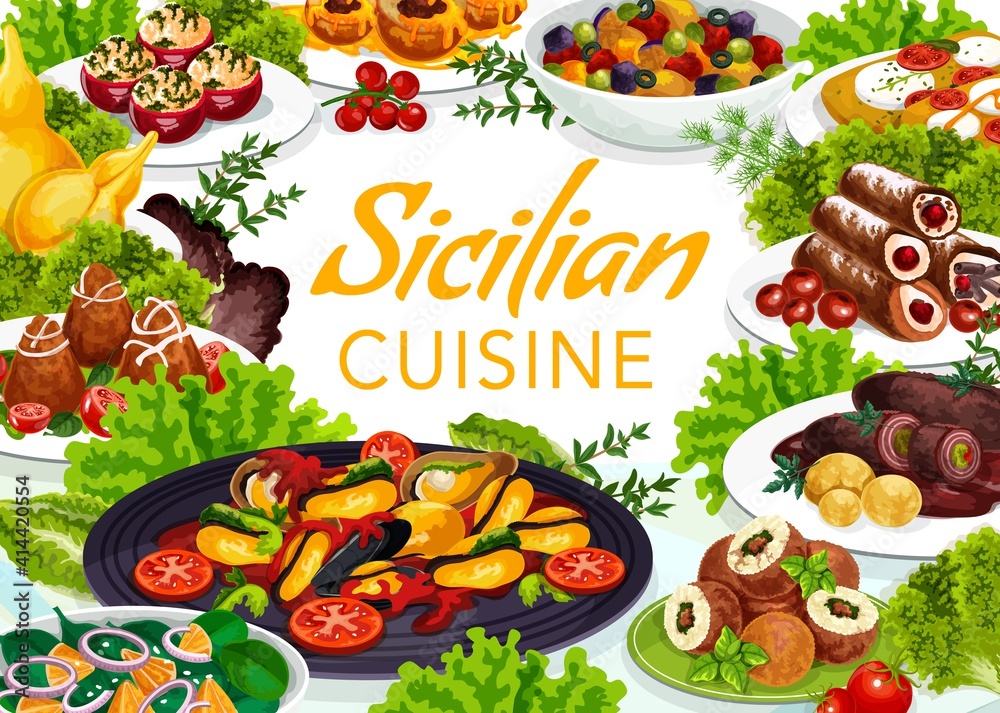 Sicilian cuisine vector scaccia and stuffed tomatoes, caciovallo and caponata. Chops with pesto sauce, arancini with meat stuffing, rolls of beef, baked peaches and mussels. Sicilia meals poster