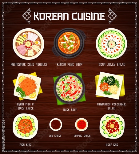 Korean cuisine vector menu pyonguang cold noodles, kimchi pork and duck soups, marinated vegetable and bean jelly salads. Dried fish in spicy sauce, beef khe with soy and dipping sauce, food of Korea