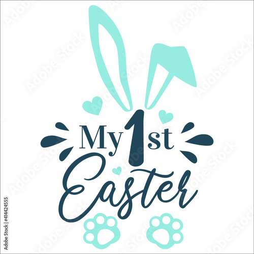 My first Easter vector design. Number with bunny ears. Hand drawn Easter quote for baby boy. Vector illustration greeting card templates