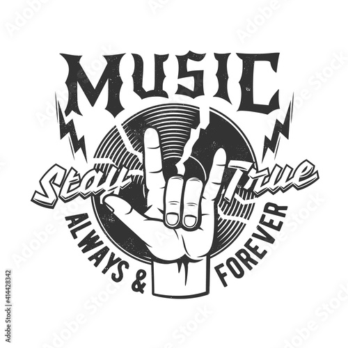 Tshirt print with gesturing hand and vinyl disk for rock and roll fan or band apparel design. Vector t shirt monochrome print with typography stay true, black grunge emblem or label with palm, LP disc