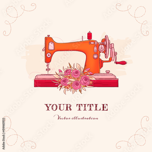 Hand drawn illustration of sewing machine and flowers