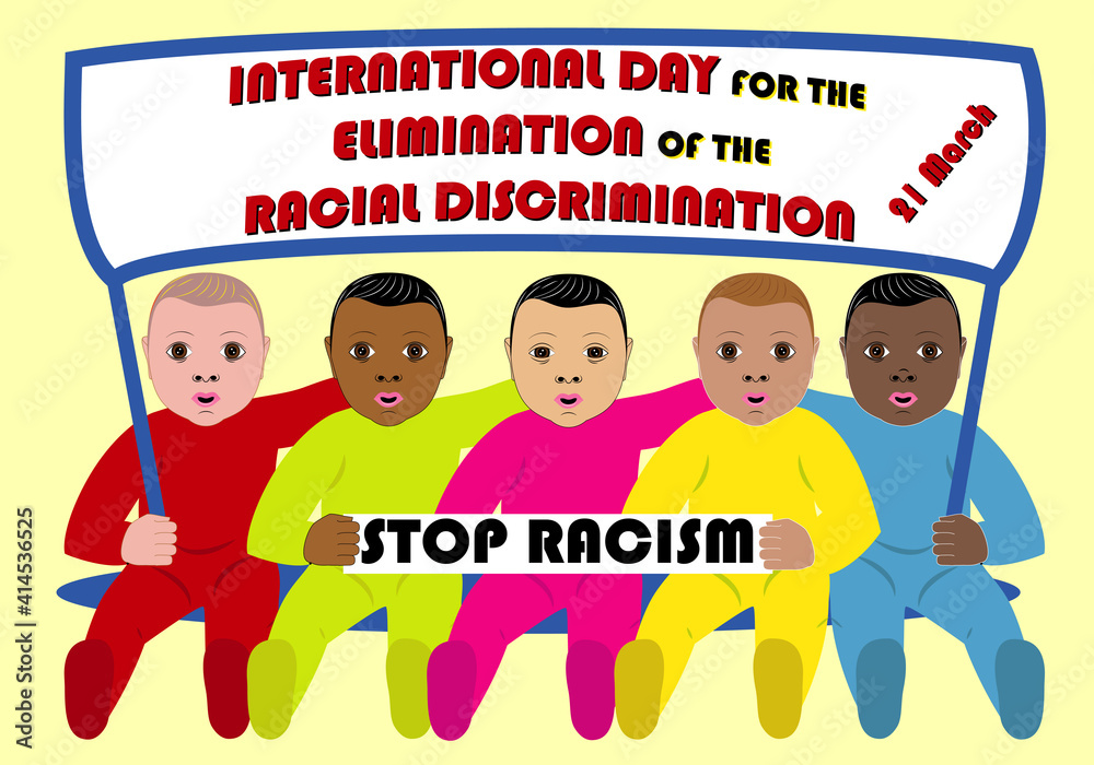 Bebés contra el racismo. Stop racismo. Día internacional para la eliminación de la discriminación racial