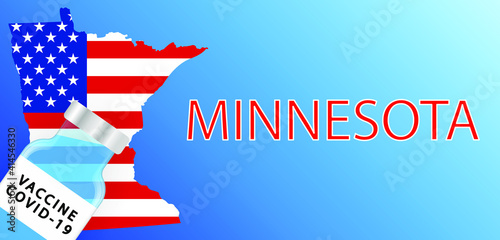 Vaccine in the Minnesota . Map of the Minnesota with a bottle of vaccine . Victory over the coronavirus in Minnesota .
