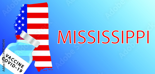 Vaccine in the Mississippi. Map of the Mississippi with a bottle of vaccine . Victory over the coronavirus in Mississippi.