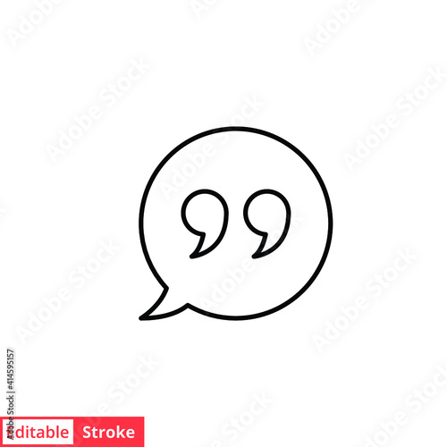 Bubble speech with quote mark line icon. Testimonials and customer relationship management concept. Simple outline style. Vector illustration isolated on white background. Editable stroke EPS 10. 