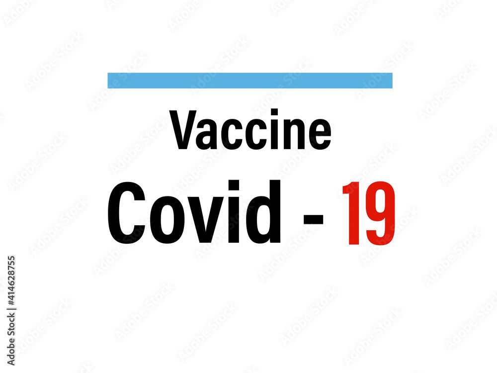 COVID 19 vaccine typography, Illustration image