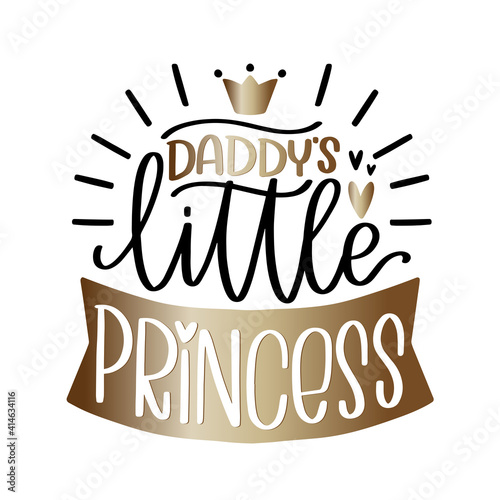 Daddy’s little princess baby girl quote vector design for infant bodysuit. Father and daughter love saying. Modern calligraphy phrase with hearts, crown and shining gold gradient. 