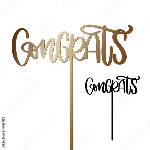 Congrats cake topper with stick vector design for graduation or birthday party decoration. Calligraphy sign for laser cutting. 