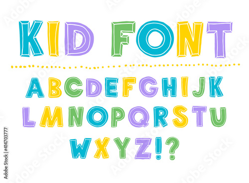 Kid font. Children s font. Set of multicolored letters for inscriptions. Vector illustration of an alphabet.Hand Drawn Vector Typeface. Hand Made handwritten Alphabet.