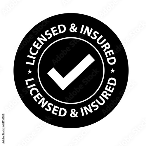 'licensed and insured' rounded seal with tick mark. vector symbol