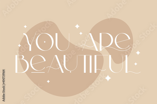 Skin care and love yourself positive quotes. Woman awareness. Vector illustration for beauty salon, medical centre.