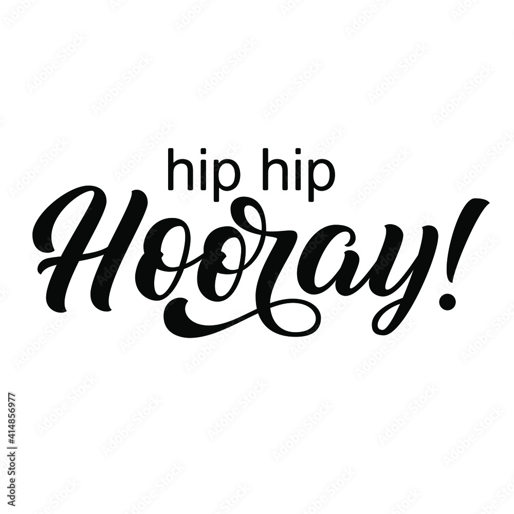 Hip hip hooray hand lettering, custom typography, congratulation black ink brush calligraphy, isolated on white background. Vector type illustration.