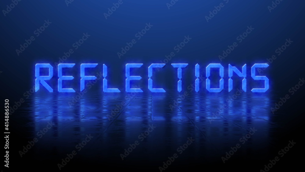 Reflection effects on a structured surface - blurred blue lettering REFLECTIONS illuminated over the background - 3D Illustration