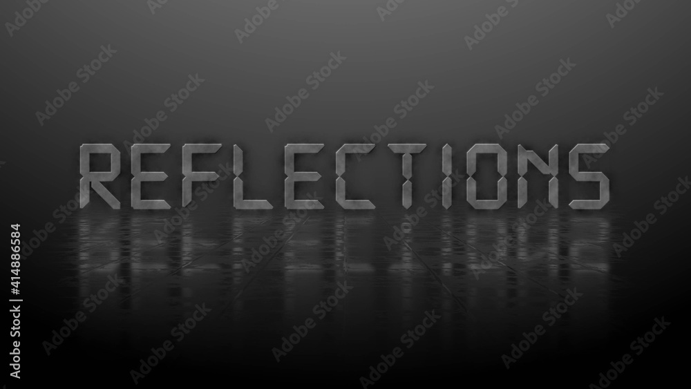 Reflection effects on a structured surface - blurred gray lettering REFLECTIONS illuminated over the background - 3D Illustration Reflection effects on a structured surface - blurred gray lettering REFLECTIONS illuminated over the background - 3D Illustration