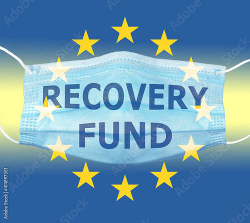 recovery fund text against medical mask with European Union flag