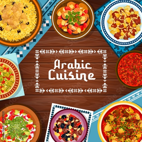 Arabic cuisine meat and vegetable meals banner. Lamb rice mansaf, tagine with plums and roast lamb with potatoes, tahini, grilled eggplant and fattoush salad, kidney bean and meat stew tharid vector