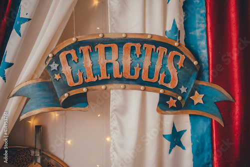 Stylized circus photo zone. Circus inscription.