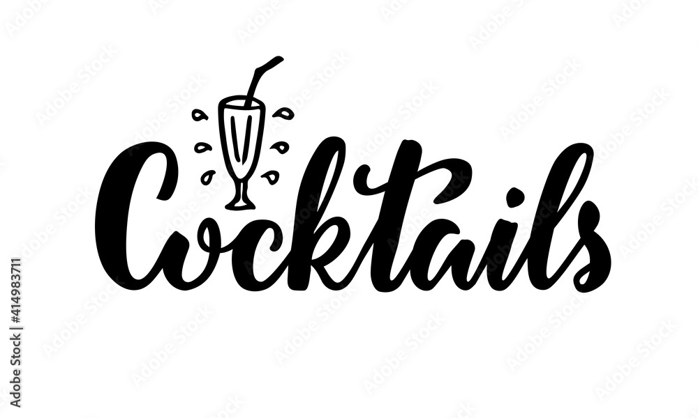 Vector illustration of cocktails lettering for banner, poster, signage, business card, product, menu design. Handwritten creative calligraphic text for digital use or print
