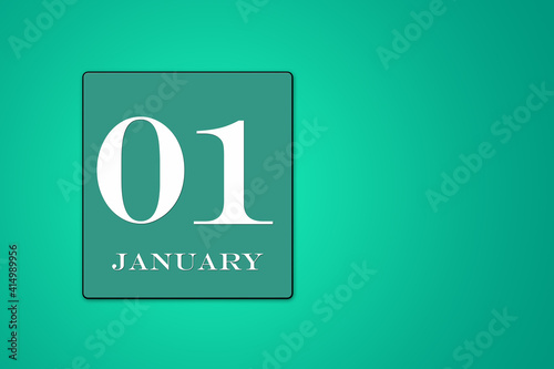 January 01 is the first day of the month calendar date, white tsyfra on a green background. 3D Illustration