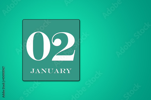 January 02 is the second day of the month calendar date, white tsyfra on a green background. 3D Illustration