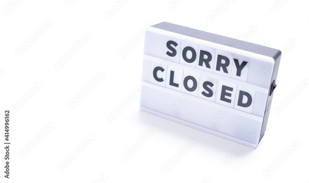 sorry closed, words on lightbox on white background flat lay. sorry closed, words on lightbox on white background flat lay.