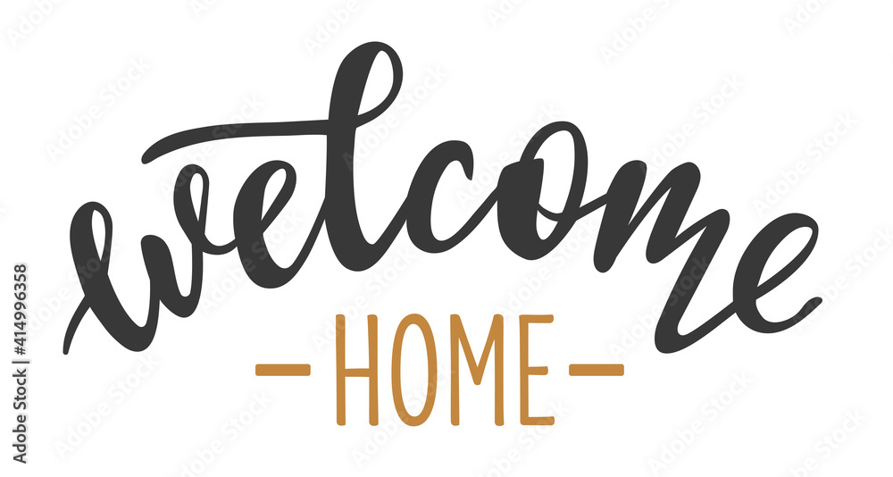 Welcome home hand drawn lettering logo icon in trendy golden grey colors. Vector phrases elements for postcards, banners, posters, mug, scrapbooking, pillow case, phone cases and clothes design.  