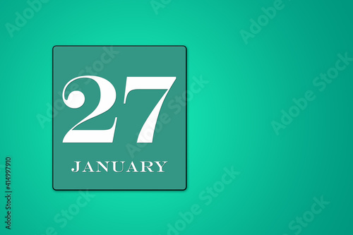 January 27 is the twenty-seventh day of the month calendar date, white tsyfra on a green background. 3D Illustration