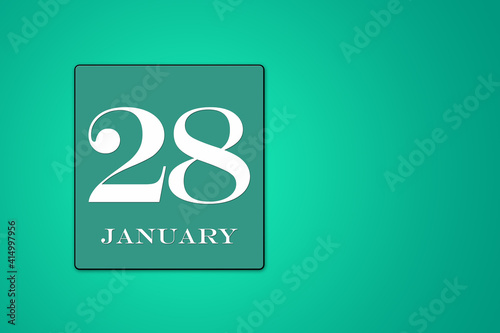 January 28 is the twenty-eighth day of the month calendar date, white tsyfra on a green background. 3D Illustration