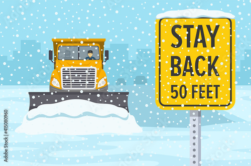 Safety winter driving rule. Snow plow truck is clearing snow away on winter highway. Stay back at least 50 feet warning road sign. Flat vector illustration template.