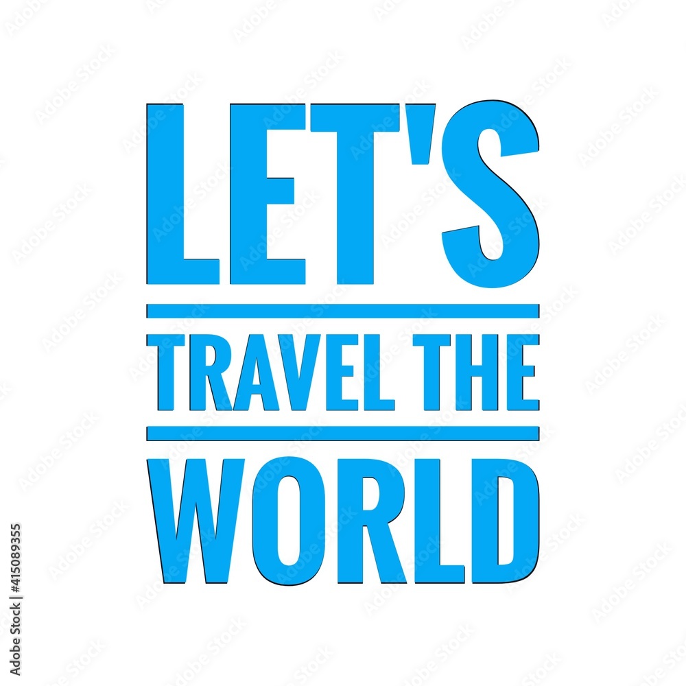 ''Let's travel the world'' Lettering