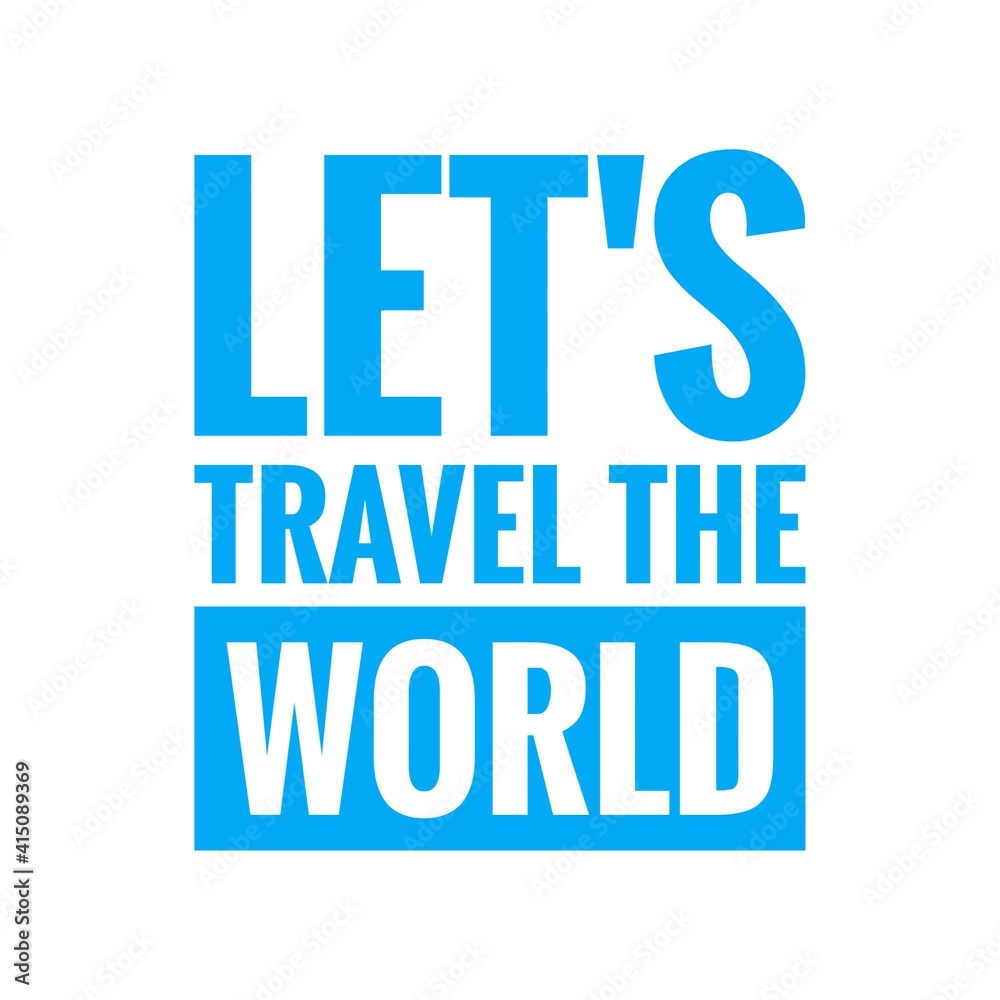 ''Let's travel the world'' Lettering