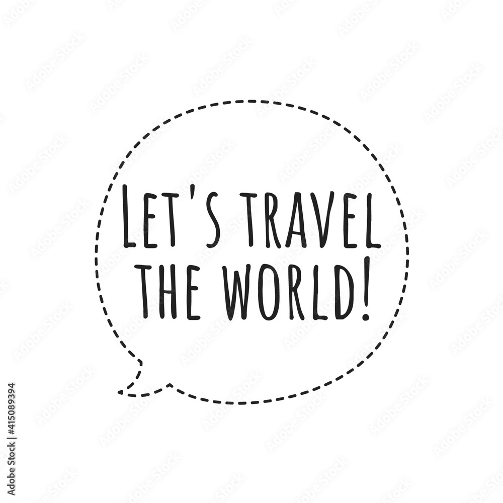 ''Let's travel the world'' Lettering ''Let's travel the world'' Lettering