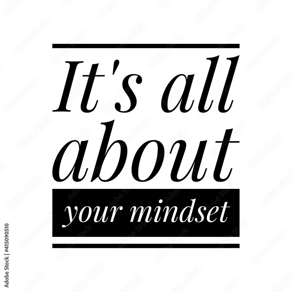 ''It's all about your mindset'' Lettering ''It's all about your mindset'' Lettering