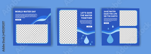 World water day. Social media templates for world water day. Education recognizes the benefits of water for life. Prevent water pollution for the future of the world.