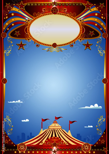 Circus premiere in town.
A blue circus background for a poster. Welcome to big top in the town !