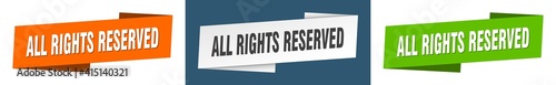 all rights reserved banner. all rights reserved ribbon label sign set