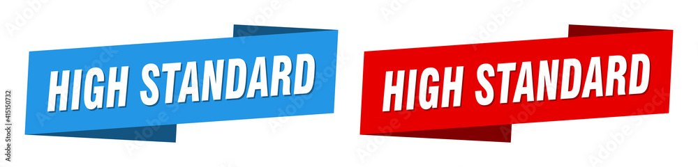 high standard banner. high standard ribbon label sign set high standard banner. high standard ribbon label sign set