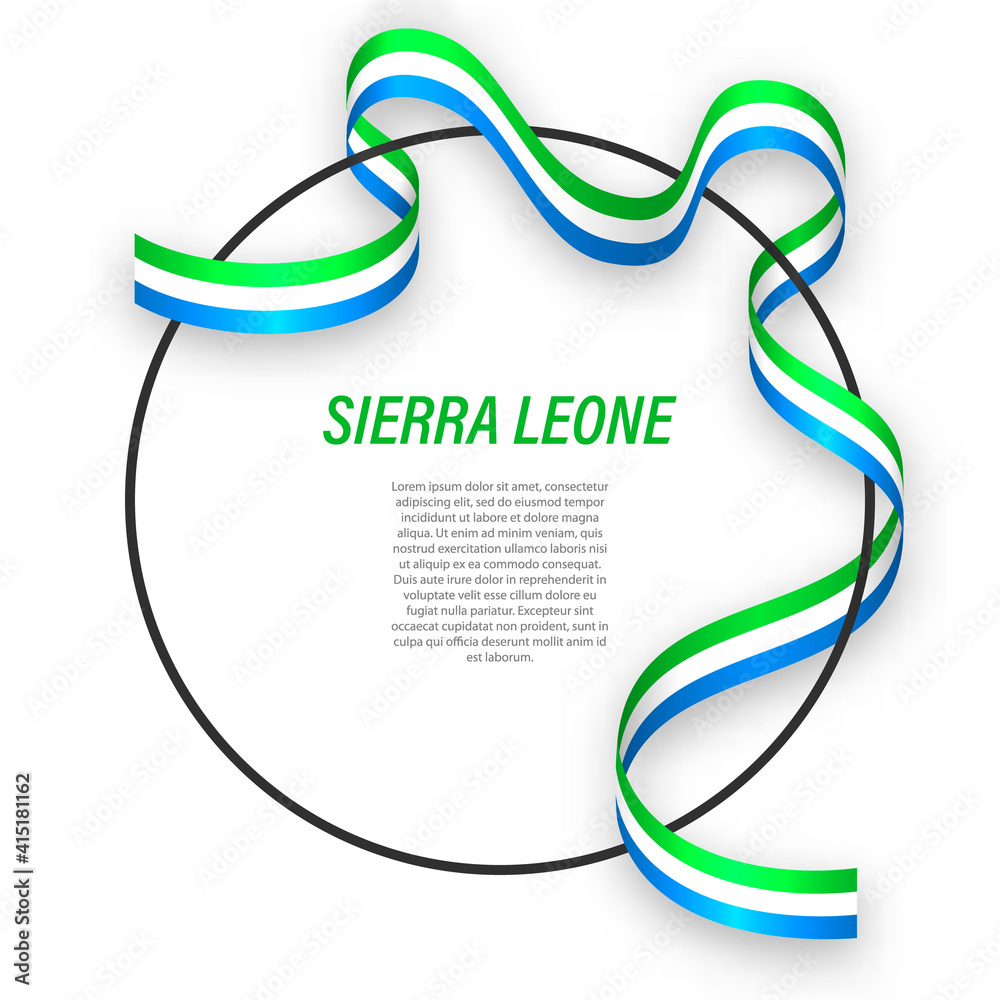Waving ribbon flag of Sierra Leone on circle frame. Template for independence day poster Waving ribbon flag of Sierra Leone on circle frame. Template for independence day poster
