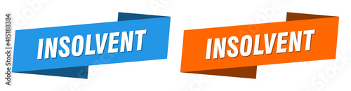 insolvent banner. insolvent ribbon label sign set