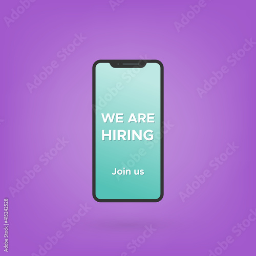 We are hiring. Join us. Smart phone device with screen message. Gradient background. Vector illustration, flat design